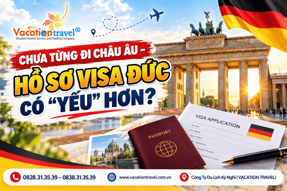 CHƯA TỪNG ĐI CHÂU ÂU – HỒ SƠ VISA ĐỨC CÓ “YẾU” HƠN?